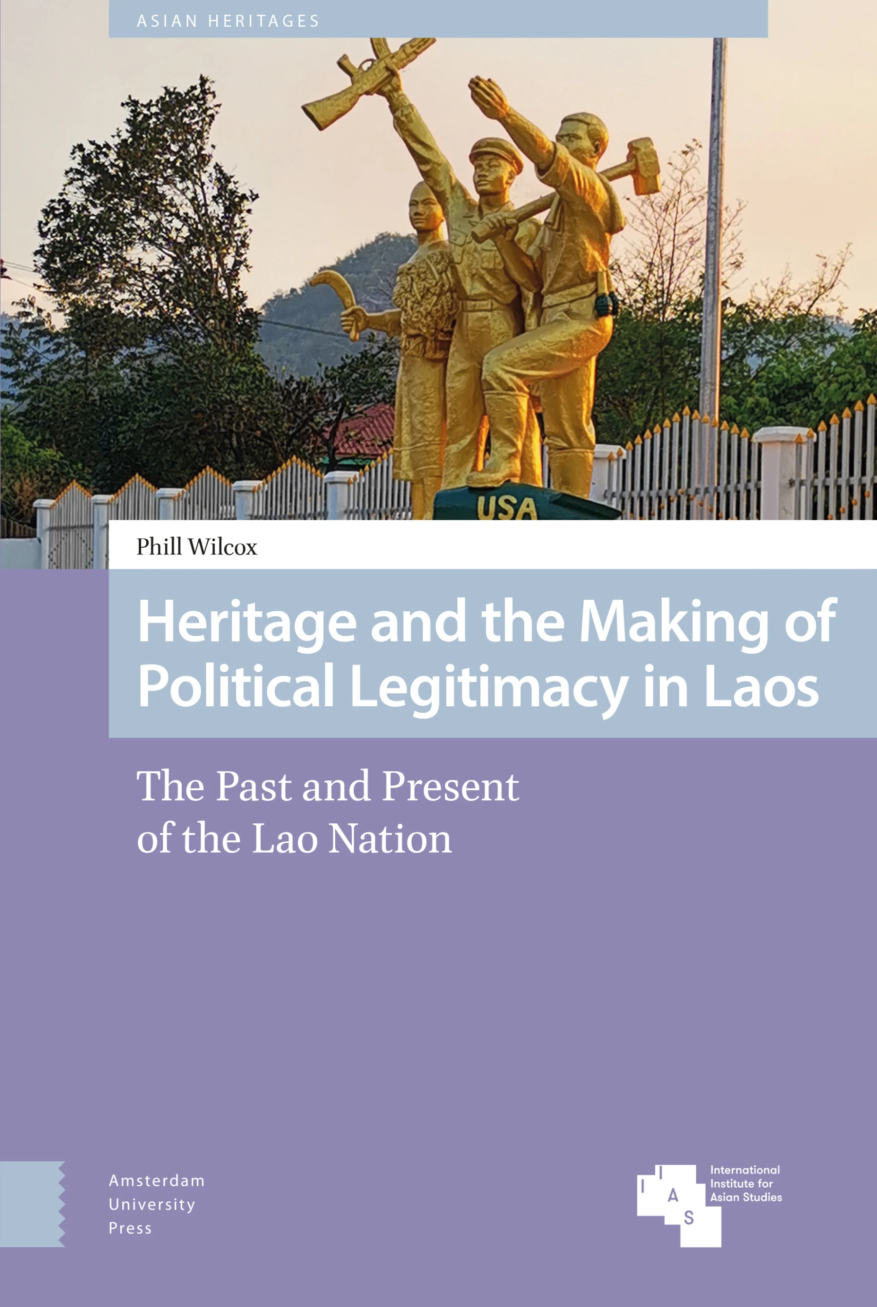 Cover: Heritage and the Making of Political Legitimacy in Laos